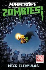 Kartonierter Einband Minecraft: Zombies! von Nick Eliopulos