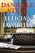 Fester Einband Felicia's Favorites von Danielle Steel