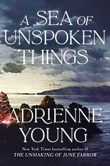 Broschiert A Sea of Unspoken Things von Adrienne Young