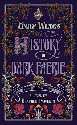 E-Book (epub) Emily Wilde's History of Dark Faerie von Heather Fawcett