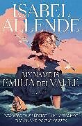 Fester Einband My Name Is Emilia del Valle von Isabel Allende, Frances Riddle