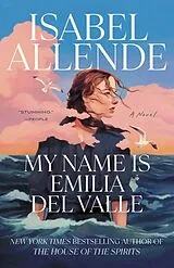 Kartonierter Einband My Name Is Emilia del Valle von Isabel Allende, Frances Riddle