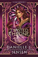 Livre de poche The Twisted Throne de Danielle L Jensen