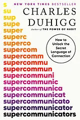 Kartonierter Einband Supercommunicators von Charles Duhigg