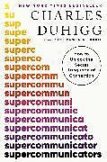 Kartonierter Einband Supercommunicators von Charles Duhigg