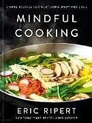 Fester Einband Mindful Cooking von Eric Ripert