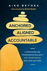 Kartonierter Einband Anchored, Aligned, Accountable von Aiko Bethea