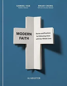 E-Book (epub) Modern Faith von Samuel Han, Brian Chung, Alabaster Co.