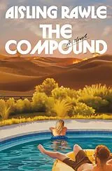 Kartonierter Einband The Compound von Aisling Rawle