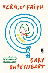 Kartonierter Einband Vera, or Faith von Gary Shteyngart