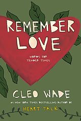Kartonierter Einband Remember Love von Cleo Wade