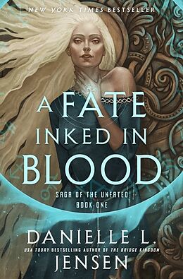 Couverture cartonnée A Fate Inked in Blood de Danielle L. Jensen