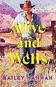 Couverture cartonnée Alive and Wells de Bailey Hannah