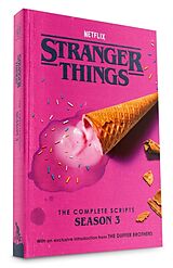 Kartonierter Einband Stranger Things: The Complete Scripts, Season 3 von The Duffer Brothers, Netflix