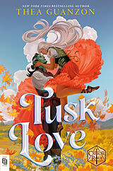 Kartonierter Einband Tusk Love von Thea Guanzon, Critical Role