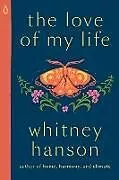 Kartonierter Einband The Love of My Life von Whitney Hanson