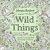 Kartonierter Einband Wild Things von Basford Johanna