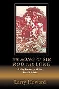 Kartonierter Einband The Song of Sir Rod the Long von Larry Howard
