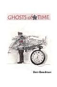 Couverture cartonnée Ghosts of Time de Don Goodman