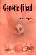 Couverture cartonnée Genetic Jihad de James Campbell