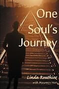Kartonierter Einband One Soul's Journey von Linda Routhier, Maureen Niak