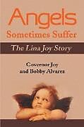 Kartonierter Einband Angels Sometimes Suffer von C. Joy, Bobby Alvarez