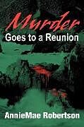 Couverture cartonnée Murder Goes to a Reunion de Anniemae Robertson