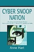 Couverture cartonnée Cyber Snoop Nation de Anne Hart