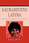 Couverture cartonnée Sacramento Latina de Anne Hart