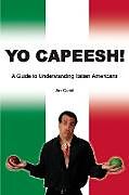 Couverture cartonnée Yo Capeesh!!!! de James G. Caridi