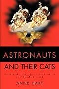 Couverture cartonnée Astronauts and Their Cats de Anne Hart