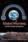 Kartonierter Einband Global Warning von Larry D. Hansen, Carole Marie