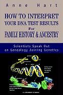 Couverture cartonnée How to Interpret Your DNA Test Results For Family History de Anne Hart
