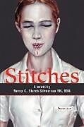Couverture cartonnée Stitches de Nancy C. Storch-Silverman