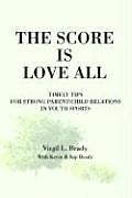 Kartonierter Einband The Score Is Love All von Virgil L. Brady