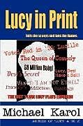 Couverture cartonnée Lucy in Print de Michael A. Karol