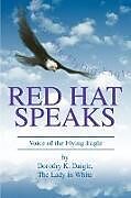 Couverture cartonnée Red Hat Speaks de Dorothy K. Daigle