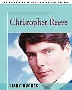 Kartonierter Einband Christopher Reeve von Libby Hughes