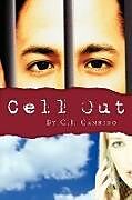 Kartonierter Einband Cell Out von C. J. Cannino