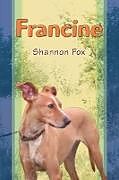 Kartonierter Einband Francine von Shannon Fox