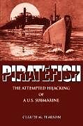 Kartonierter Einband Piratefish von Claude M Pearson