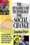 Couverture cartonnée The Dynamics of Technology for Social Change de Jonathan Peizer