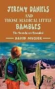 Couverture cartonnée Jeremy Daniels and Those Magical Little Bambles de David Musick