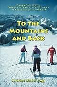 Kartonierter Einband To the Mountains and Back von Andreas Daniel Fogg