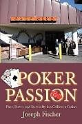 Kartonierter Einband Poker Passion von Joseph Fischer