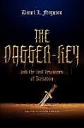 Kartonierter Einband The Dagger-Key von Daniel L Ferguson