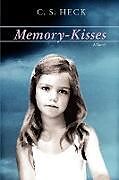 Kartonierter Einband Memory-Kisses von C. S. Heck
