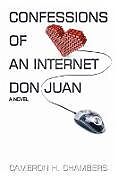 Kartonierter Einband Confessions of an Internet Don Juan von Cameron H Chambers