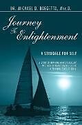 Couverture cartonnée Journey to Enlightenment de Michael D. Baggetta Msc D.