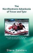 Kartonierter Einband The Non-Electronic Adventures of Trevor and Tyler von Steve Sanders